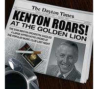 Stan Kenton Orchestra - Kenton Roars at the Golden Lion