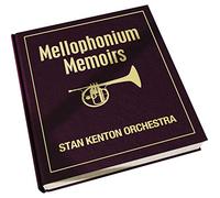 Stan Kenton - Mellophonimu Memoirs