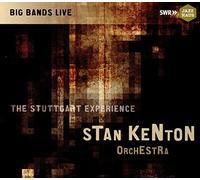 Stan Kenton Orchestra - The Stuttgart Experience