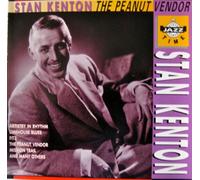 Stan Kenton / The Peanut Vendo