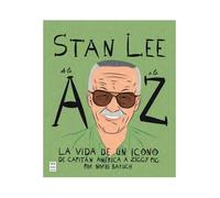 Stan lee de la a a la z: la vida de un icono (libro ilustrado)