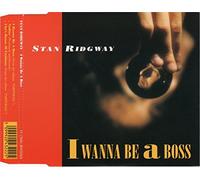 Stan Ridgway - I wanna be a boss