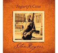 Stan Rogers – Fogarty's Cove – Vinilo – Edición remasterizada