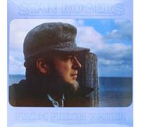 Stan Rogers - From Fresh Water