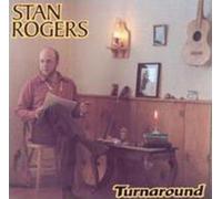Stan Rogers Turnaround (CD) Album