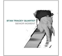 Stan Tracey Quartet - Senior Moment