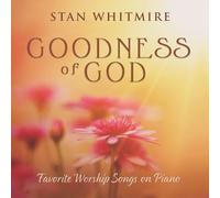 Stan Whitmire Goodness Of God (CD) (Importación USA)