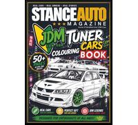 Stance Auto Magazine JDM Tuner Cars Colouring Book (Stance Auto's Colouring Books)
