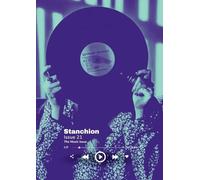 Stanchion Magazine Issue 21: The Music Issue