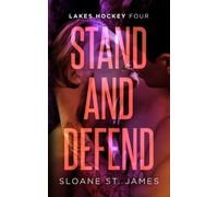 Stand and Defend: An Ex's Best Friend Hockey Romance (Lakes Hockey Series)