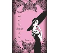Stand And See The Salvation Of the Lord: pink and Black | Lace borders | Fashion model cover, motivational designer journal