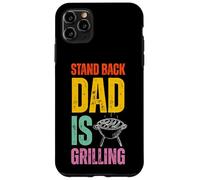 Stand Back Dad Is Grilling Funny BBQ Father's Day Carcasa para iPhone 11 Pro Max