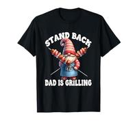 Stand Back Dad Is Grilling Funny Saying For Men Grill GNOME Camiseta