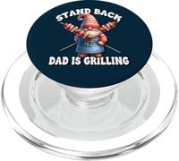 Stand Back Dad Is Grilling Funny Saying For Men Grill GNOME PopSockets PopGrip para MagSafe