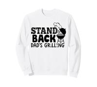Stand Back Dad'S Grilling - Barbacoa Divertida para papá Sudadera