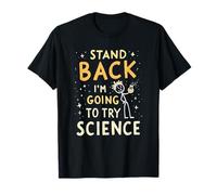 Stand Back Voy a probar la ciencia Funny Chem juegos de palabras Camiseta