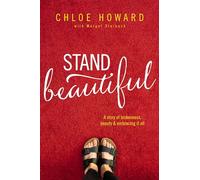 Stand Beautiful: A story of brokenness, beauty and embracing it all