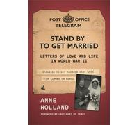 Stand By To Get Married: Letters of Love and Life in World War II