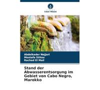 Stand der Abwasserentsorgung im Gebiet von Cabo Negro, Marokko