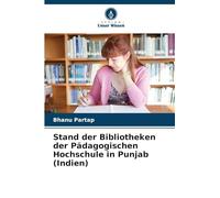 Stand der Bibliotheken der Pädagogischen Hochschule in Punjab (Indien)