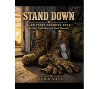 Stand Down: A Military Coloring Book for Rest, Reflection, and Quiet Moments