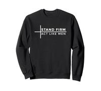 Stand Firm Act Like Men Sudadera