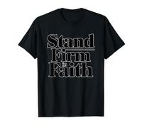 Stand Firm In Faith Camiseta gráfica económica