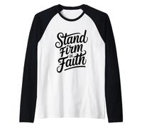 Stand Firm In Faith Camiseta Manga Raglan