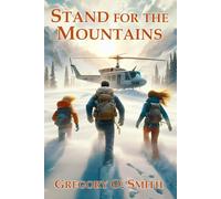 Stand for the Mountains: An Exciting Action Mystery Adventure: 3 (Strength of the Mountains)