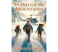 Stand for the Mountains: An Exciting Action Mystery Adventure (Strength of the Mountains)
