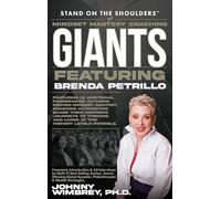 Stand on the Shoulders of Mindset Mastery Coaching Giant Featuring Brenda Petrillo