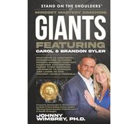 Stand on the Shoulders of Mindset Mastery Coaching Giants featuring Brandon & Carol Syler