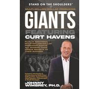 Stand on the Shoulders of Multi-Million-Dollar-Producing Giants featuring Curt Havens