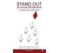 Stand Out In Your Interview: A Practical Approach
