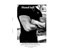 Stand Tall: Rise above, embrace your power, and own the life you were meant to live.