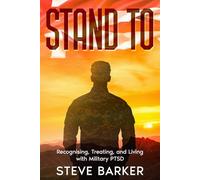 Stand To: Living with Military PTSD