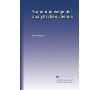 Stand und wege der analytischen chemie