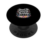 Stand Up Comedy Is My Therapy Artista Comediante |- PopSockets PopGrip Adhesivo