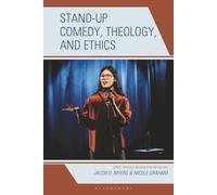 Stand-up Comedy, Theology, and Ethics (Theology, Religion, and Pop Culture)
