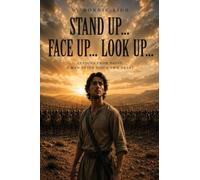 Stand Up... Face Up... Look Up... Lessons From David, A Man After God's Own Heart