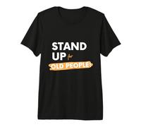 Stand Up For Old People! Protect Senior Citizen Grandparents Camiseta Premium