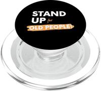 Stand Up For Old People! Protect Senior Citizen Grandparents PopSockets PopGrip para MagSafe