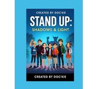 Stand Up: Shadows & Light