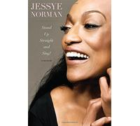 Stand Up Straight and Sing! by Jessye Norman (2014-05-06)