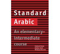 Standard Arabic: An Elementary-Intermediate Course