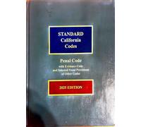 Standard California Codes, Penal Code with Evidence Code and Selected Penal Provisions of Other Codes, 2025 Edition