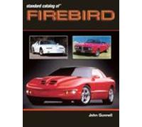 Standard Catalog Of Firebird 1967-2002 (ebook)