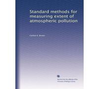 Standard methods for measuring extent of atmospheric pollution