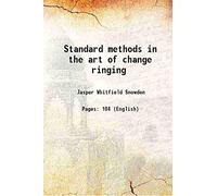 Standard methods In the art of change ringing 1908