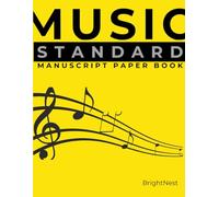 Standard Music Manuscript Paperbook: 100 Pages of Blank Staff Paper | 10 stave per page 8.5 x 11 in | Ideal for Composition, Practice, and Music Lessons